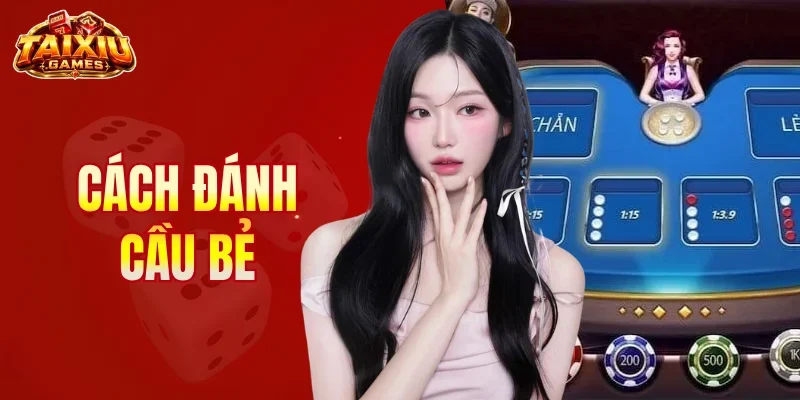 Cách đánh cầu bẻ