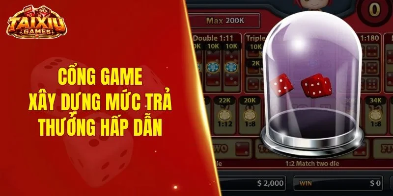 Cổng game xây dựng mức trả thưởng hấp dẫn