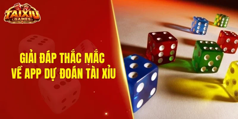 Giải đáp thắc mắc về app dự đoán tài xỉu