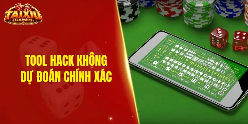 Tool hack Tài Xỉu không đảm bảo khả năng dự đoán kết quả chính xác