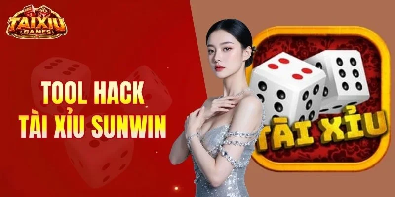 tool hack tài xỉu Sunwin